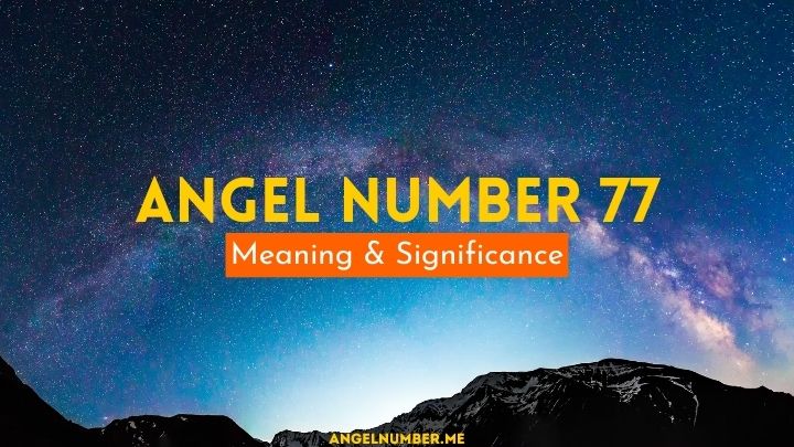 Angel Number 77 Meaning