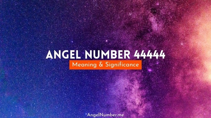 Angel Number 44444 Meaning