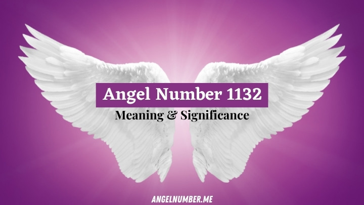Angel Number 1132