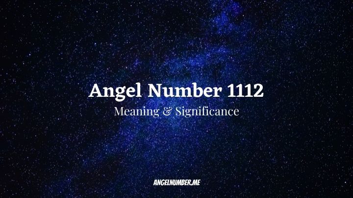 Angel Number 1112