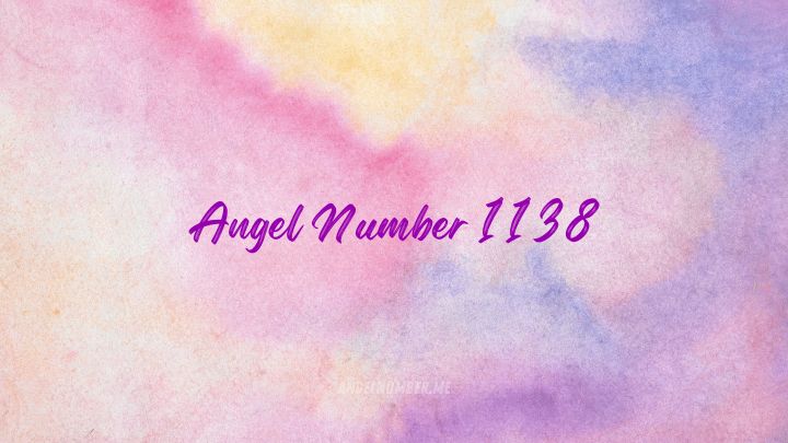 Angel Number 1138