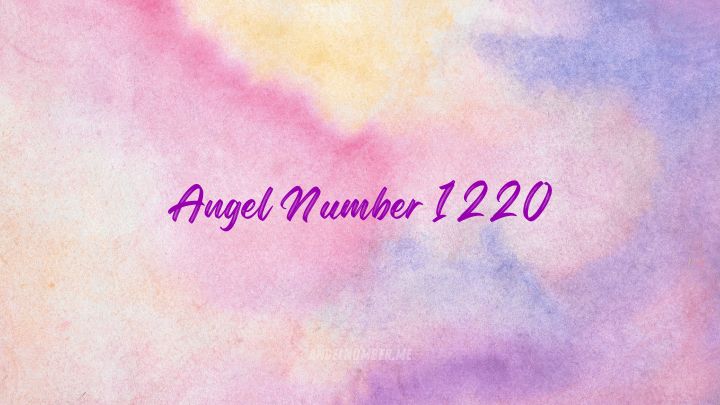 Angel Number 1220