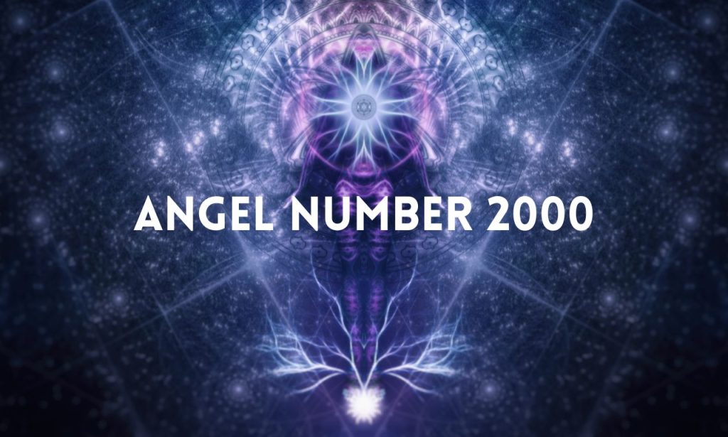 Angel Number 2000
